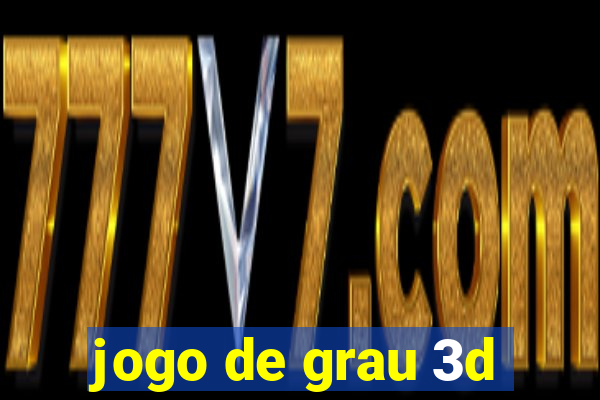 jogo de grau 3d